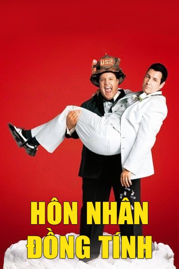 Hôn Nhân Đồng Tính - I Now Pronounce You Chuck & Larry