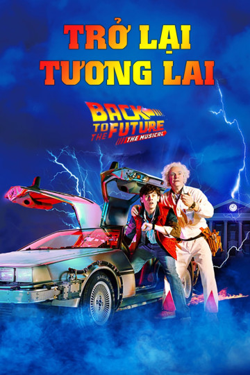 Trở Lại Tương Lai - Back To The Future