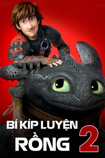 Bí Kíp Luyện Rồng 2 - How To Train Your Dragon 2