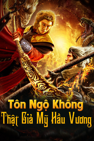 Tôn Ngộ Không Thật Giả Mỹ Hầu Vương - The True Monkey King