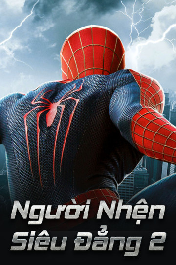 Người Nhện Siêu Đẳng 2 - The Amazing Spider-Man 2