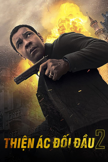 Thiện Ác Đối Đầu 2 - The Equalizer 2