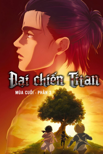 Đại Chiến Titan Mùa Cuối Phần 3 (Nửa Sau) - Attack on Titan Final Season Part 3 (Second Half)