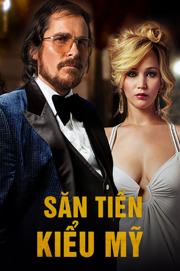 Săn Tiền Kiểu Mỹ - American Hustle