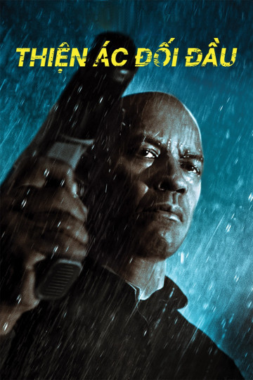 Thiện Ác Đối Đầu - The Equalizer