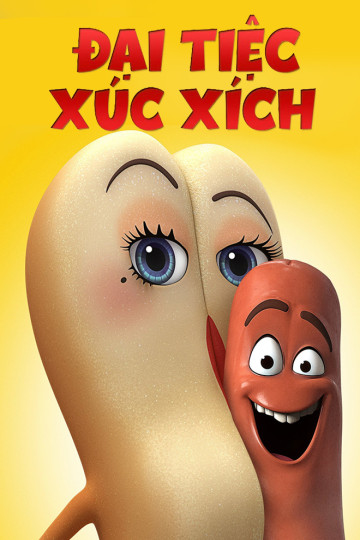 Đại Tiệc Xúc Xích - Sausage Party