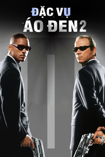 Đặc Vụ Áo Đen 2 - Men In Black 2