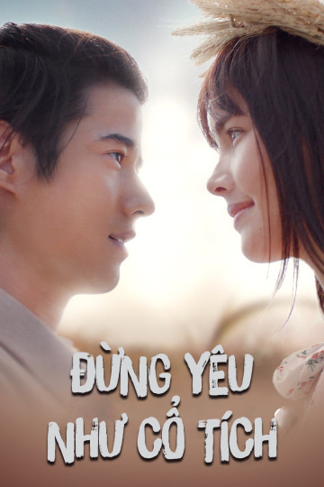 Đừng Yêu Như Cổ Tích - Bad Romeo