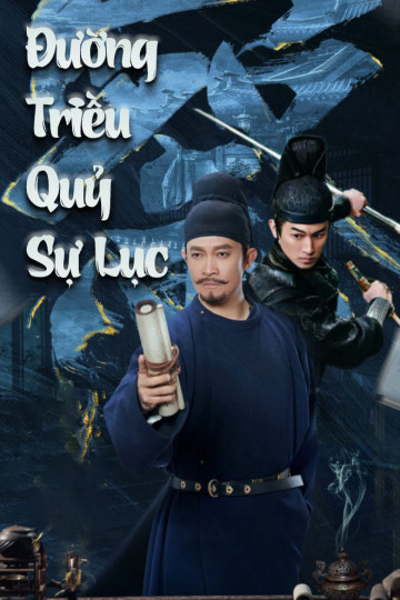 Đường Triều Quỷ Sự Lục - Strange Tales Of Tang Dynasty