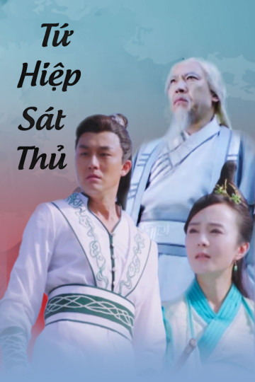 Tứ Hiệp Sát Thủ - Four Heroes: The Killer