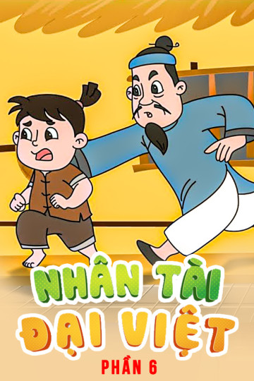 Nhân Tài Đại Việt - Phần 6