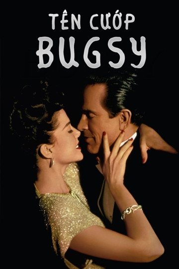 Tên Cướp Bugsy - Bugsy