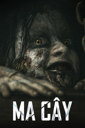 Ma Cây - Evil Dead