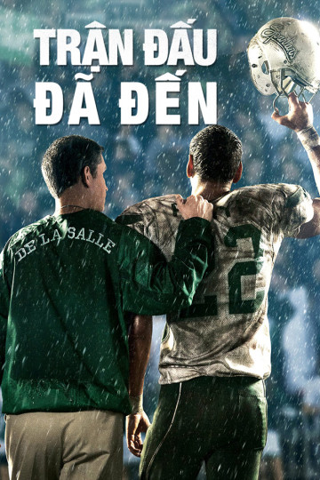 Trận Đấu Đã Đến - When The Game Stands Tall