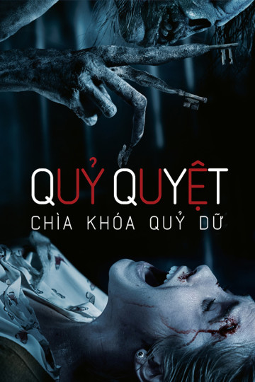 Quỷ Quyệt: Chìa Khóa Quỷ Dữ - Insidious: The Last Key