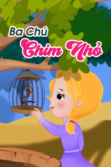 Ba Chú Chim Nhỏ