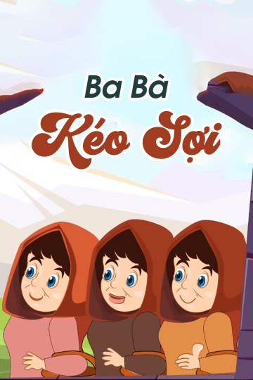 Ba Bà Kéo Sợi