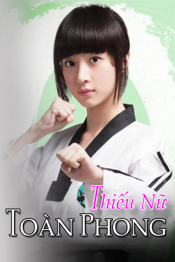 Thiếu Nữ Toàn Phong - The Whirlwind Girl 