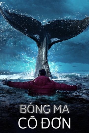 Bóng Ma Cô Đơn  - Ghost And The Whale