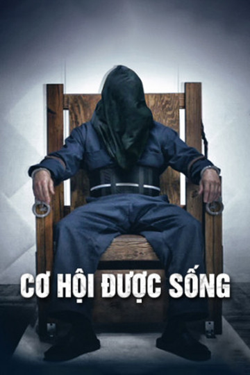 Cơ Hội Được Sống - Justice Served