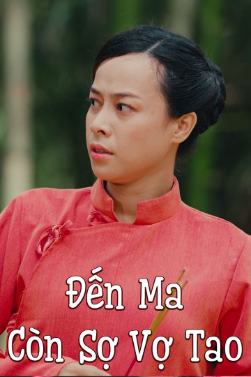 Đến Ma Còn Sợ Vợ Tao