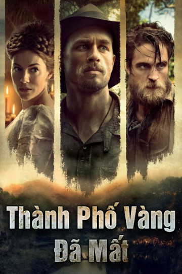 Thành Phố Vàng Đã Mất - The Lost City of Z