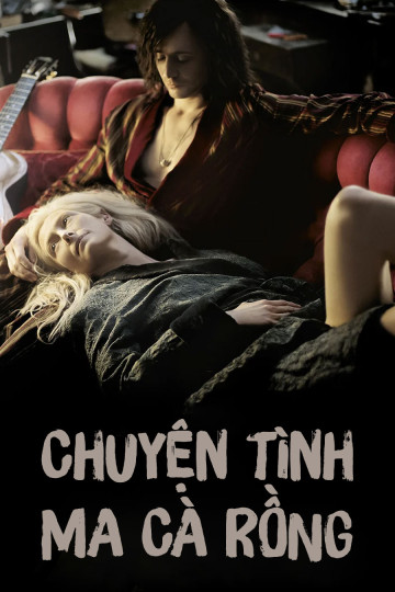 Chuyện Tình Ma Cà Rồng - Only Lovers Left Alive