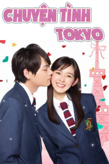 Chuyện Tình Tokyo (Phần 2) - Mischievous Kiss 2：Love In Tokyo