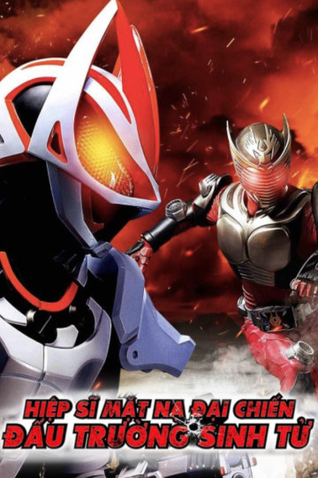 Hiệp Sĩ Mặt Nạ Đại chiến: Đấu Trường Sinh Tử - Kamen Rider Geats × Revice: Movie Battle Royale