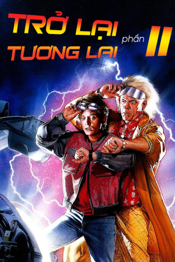 4K Trở Lại Tương Lai 2 - Back To The Future 2