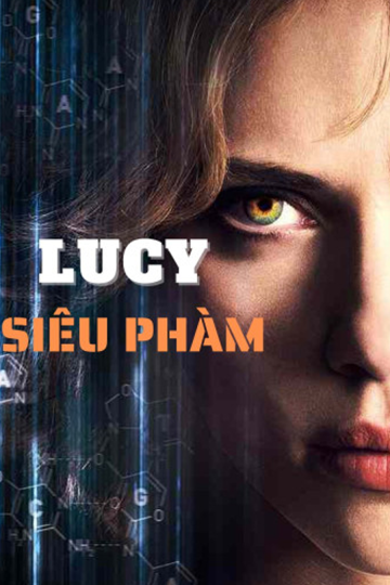 4K Lucy Siêu Phàm - Lucy