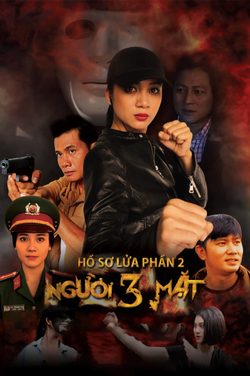 Hồ Sơ Lửa (Phần 2): Người Ba Mặt