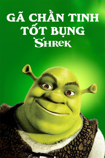 4K Gã Chằn Tinh Tốt Bụng - Shrek