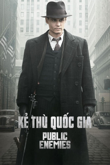 4K Kẻ Thù Quốc Gia - Public Enemies