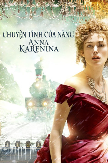 Chuyện Tình Nàng Anna Karenina - Anna Karenina