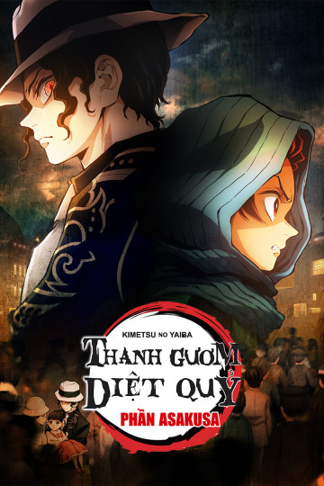 Thanh Gươm Diệt Quỷ: Phần Asakusa - Demon Slayer: Kimetsu no Yaiba Asakusa Arc