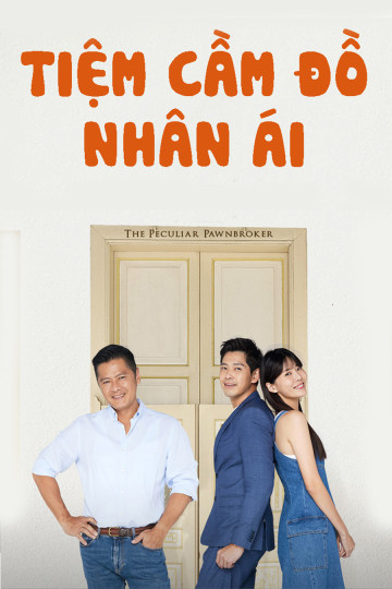 Tiệm Cầm Đồ Nhân Ái - The Peculiar Pawnbroker