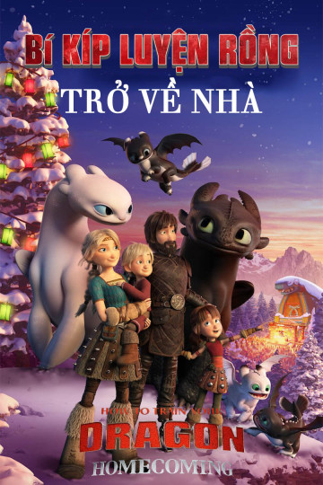 Bí Kíp Luyện Rồng: Trở Về Nhà - How To Train Your Dragon - Homecoming