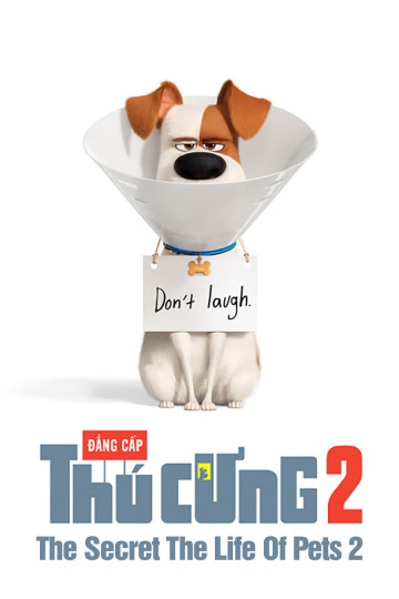 Đẳng Cấp Thú Cưng 2 - The Secret The Life Of Pets 2