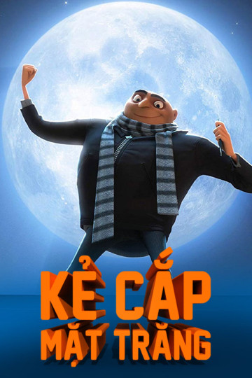 4K Kẻ Cắp Mặt Trăng - Despicable Me