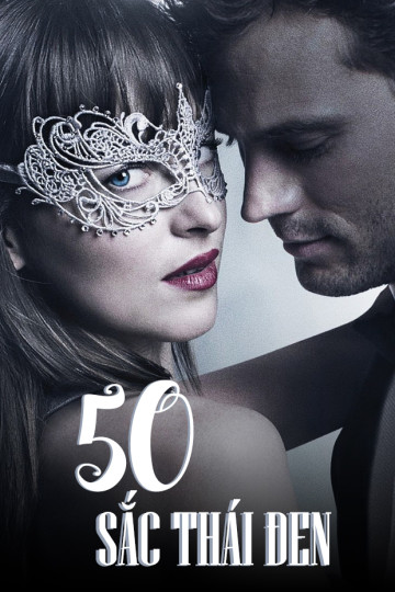 50 Sắc Thái Đen - Fifty Shades Darker