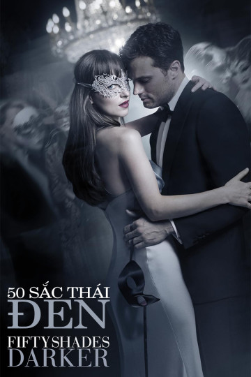 4K 50 Sắc Thái Đen - Fifty Shades Darker