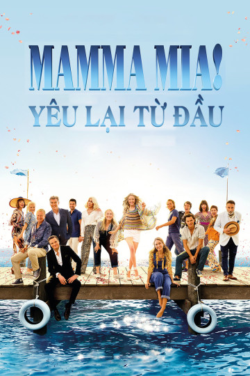 Mama Mia: Yêu Lại Lần Nữa - Mamma Mia: Here We Go Again!