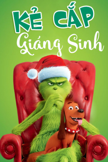 4K Kẻ Cắp Giáng Sinh - Dr. Seuss' The Grinch