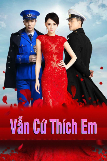 Vẫn Cứ Thích Em - Destined To Love You