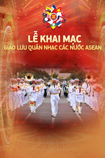 Lễ Khai mạc Giao lưu Quân nhạc các nước ASEAN