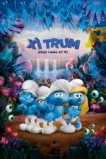 Xì Trum: Ngôi Làng Kỳ Bí - Smurfs: The Lost Village