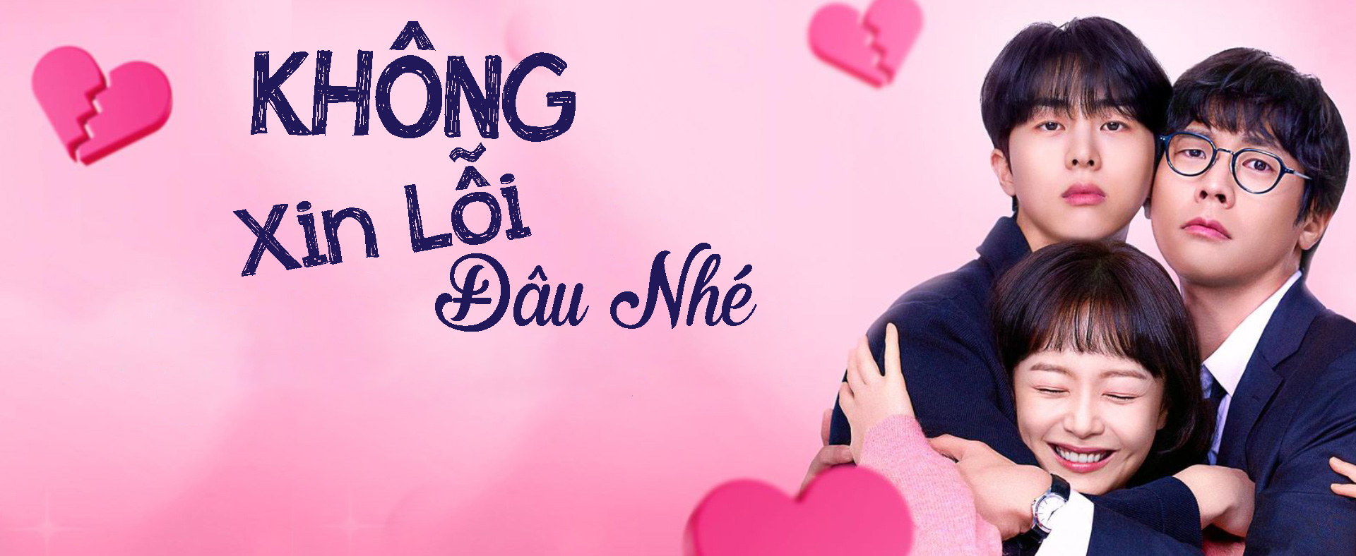 Sorry No Sorry – Không xin lỗi đâu nhé