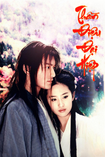 Tân Thần Điêu Đại Hiệp - The Return of the Condor Heroes