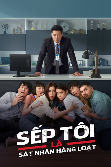 Sếp Tôi Là Sát Nhân Hàng Loạt - My Boss Is A Serial Killer